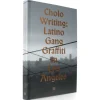 Cholo Writing Latino Gang Graffiti In Los Angeles